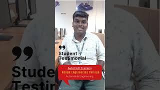 " Student Feedback Spotlight  | Kongu Engineering College's AutoCAD Training Experience "#AutoCAD