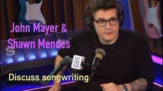 John Mayer | Shawn Mendes | Talking about Songwriting