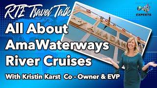 All About AmaWaterways with Kristin Karst