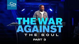 The War Against the Soul Pt 3 - Sunday Service