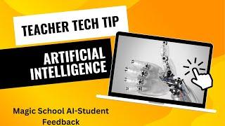 Magic School AI Student Work Feedback Tool Tech Tip