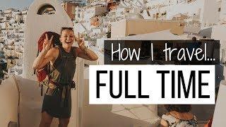 Afford to travel full time!