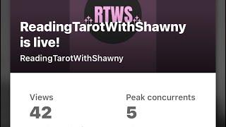 ReadingTarotWithShawny is live!