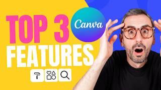 3 Canva Features I CANNOT Live Without! 