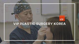 Korean Plastic Surgery | VIP Plastic Surgery Clinic, Seoul, Korea