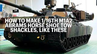 HENG LONG NEW ABRAMS M1A2 7.0 How to make HORSE SHOE TOW SHACKLES from BRASS U SHACKLES #howto #rc