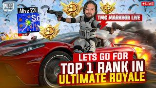 AJ INSHALLAH CHICKEN MISS NI KRNA | ULTIMATE ROYALE RANK PUSH | TMG MARKHOR | PUBG Live Stream