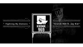 Fighting My Demons | Kronik 969 ft Jay Rhoades | Emotional Hip Hop/Rap Songs