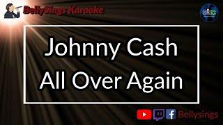 Johnny Cash - All Over Again (Karaoke)