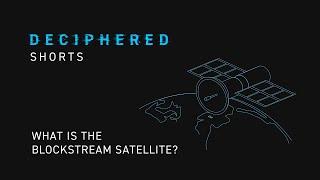 What Is the Blockstream Satellite?