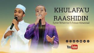 NEW ETHIOPIAN NAASHIEED KHULAFA'U RAASHIDIN ROBSAN MOHAMMED & EYMAN MOHAMMED