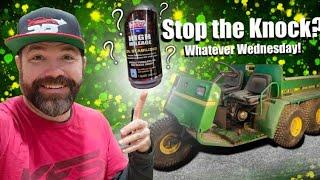 Will It Work to Stop The Knock!! Testing Lucas Additive!! " Whatever Wednesday " #1