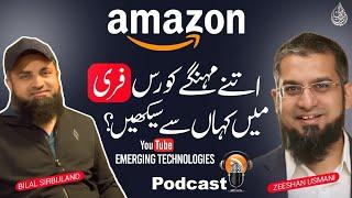 Online Selling Free Mai Kahan Sey Sekhain? | Amazon Course | Zeeshan Usmani & Bilal Sirbuland