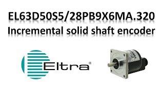 Eltra Incremental Encoder EL63D50S5/28PB9X6MA.320 / ELTRA ENCODERS / Eltra Trade