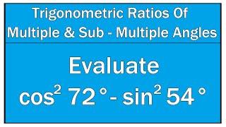 Trigonometric Ratios Of Multiple and Sub Multiple Angles Example # 2 / Maths Trigonometry