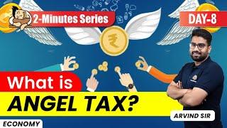 Which Companies are exempted from Angel Tax? || Economy for UPSC Prelims 2024