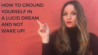 How To Stay Within A Lucid Dream!