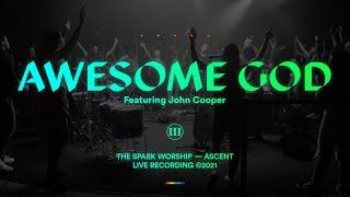 The Spark - Awesome God (Featuring John Cooper) [Official Music Video]