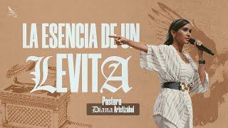 Avivamiento | La esencia de un Levita  | Pastora Diana Aristizábal |  20 de agosto | Misión Paz