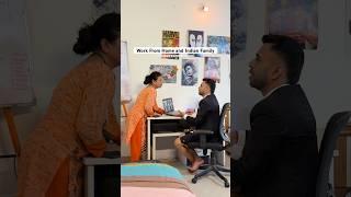 Work From Home and Indian Family #trending #ytshorts #workfromhome #comedy #shorts #familycomedy