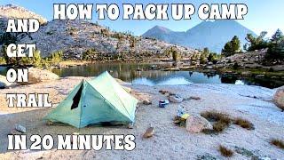 HOW TO PACK UP CAMP AND GET ON TRAIL IN 20 MINUTES