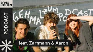 gehmalzumpodcast mit Zartmann feat. Aaron | Der Songpoeten Podcast