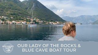 Our Lady of the Rocks and Blue Cave Boat Tour