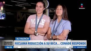 Alejandra Valencia reclama que la Conade le bajó su beca deportiva | Noticias con Francisco Zea