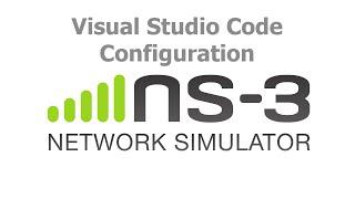 ns3 Network Simulator - Configuring Visual Studio Code for Auto-Completion & Syntax Highlighting