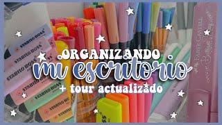 ORGANIZANDO MI ESCRITORIO + desk tour actualizado 