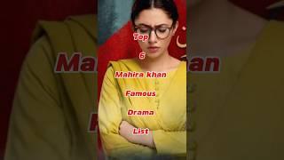 Top 6 Mahira khan famous dramas list || Mahe World #top #trending #viralvideo #shortfeed #top10