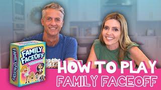 How To Play Family Faceoff