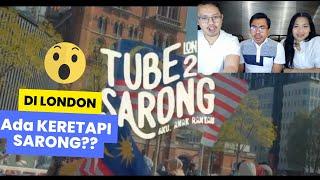 TERNYATA Keretapi Sarong Juga Sampai LONDON, Guys!!