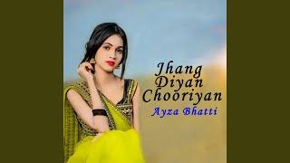 Jhang Diyan Chooriyan