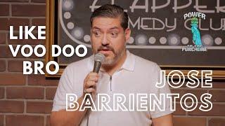 Jose Barrientos | Like Voo Doo Bro | Power to the Punchline