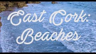 East Cork Guide: Beaches