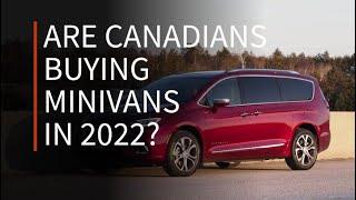 Are Canadians buying minivans in 2022? | Driving.ca