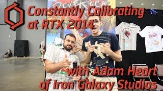 RTX 2014: Adam Heart of Iron Galaxy Studios