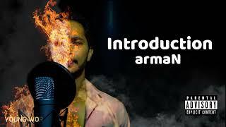 Introduction - armaN Feat. Sahil Kumar Official Audio {Explicit Version}
