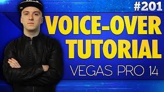 Vegas Pro 14: How To Make A Voice-Over - Tutorial #201