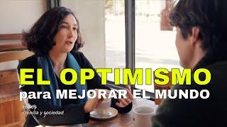 El optimismo para mejorar el mundo - ELSA PUNSET - Inteligencia Emocional