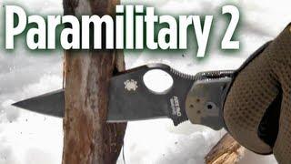 Spyderco Paramilitary 2: Field Proven Quality