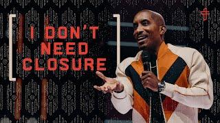I Don’t Need Closure // How To Master The Art Of Exits // Dr. Dharius Daniels