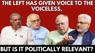 The Left Has Given Voice to the Voiceless, But Is it Politically Relevant? #DilsewithKapilSibal