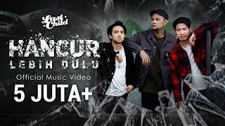 Last Child – Hancur Lebih Dulu (Official Music Video)