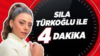 Sıla Türkoğlu ile 4 Dakika | Seyhan Erdağ