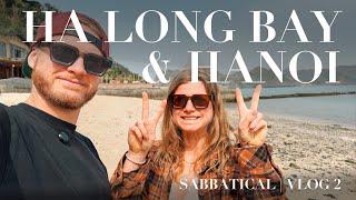 Ha Long Bay & Hanoi | Vietnam | Svenja & Marius | Sabbatical VLOG 2