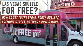 Looking for a FREE Shuttle in Las Vegas? Catch a Ride on the Downtown Loop!