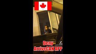 HOW TO DENY ARRIVECAN APP WHEN ENTERING CANADA - AGAIN