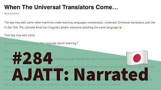 When The Universal Translators Come… - AJATT: Narrated #284